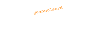 geannuleerd