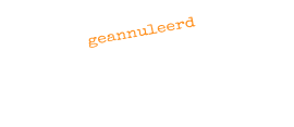 geannuleerd