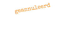 geannuleerd