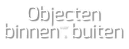 Objecten voor  binnen & buiten