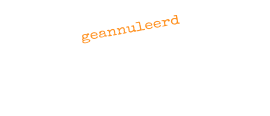 geannuleerd