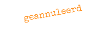 geannuleerd